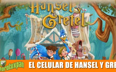 El Celular de Hansel y Gretel