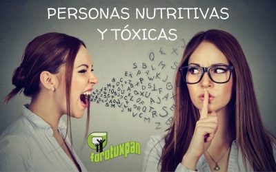 PERSONAS NUTRITIVAS Y TÓXICAS
