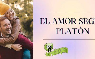 EL AMOR SEGÚN PLATÓN