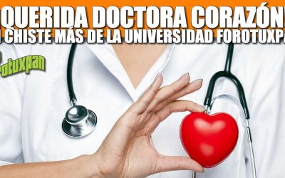 ¡Querida Doctora Corazón!