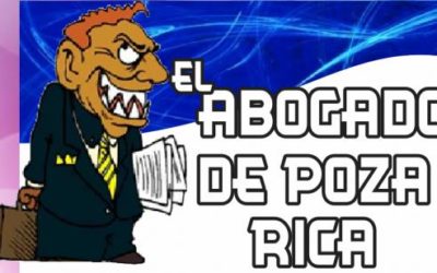 EL ABOGADO DE POZA RICA