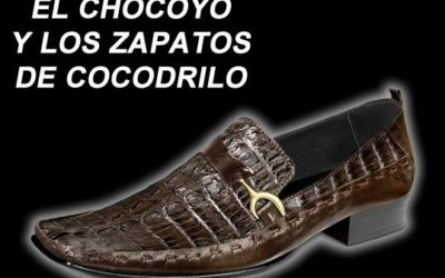 EL CHOCOYO Y LOS ZAPATOS DE COCODRILO