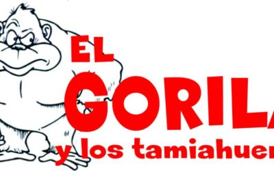 EL GORILA Y LOS TAMIAHUEROS