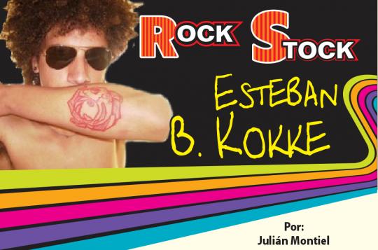 ROCK STOCK-ESTEBAN B. KOKKE
