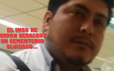 EL IMSS: UN CEMENTERIO OLVIDADO