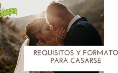 REQUISITOS Y FORMATO PARA CASARSE
