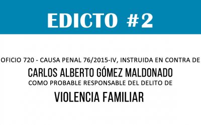 EDICTO #2: OFICIO 720 – CAUSA PENAL 76/2015-IV – CARLOS ALBERTO GÓMEZ MALDONADO