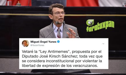 Vetará el Gobernador Yunes la “Ley Antimemes», propuesta por el Diputado José Kirsch Sánchez