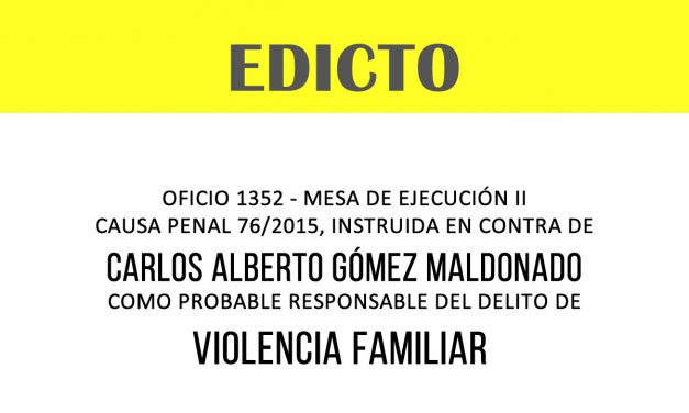 EDICTO OFICIO 1352 MESA DE EJECUCIÓN II CAUSA PENAL 76/2015-CARLOS ALBERTO GÓMEZ MALDONADO