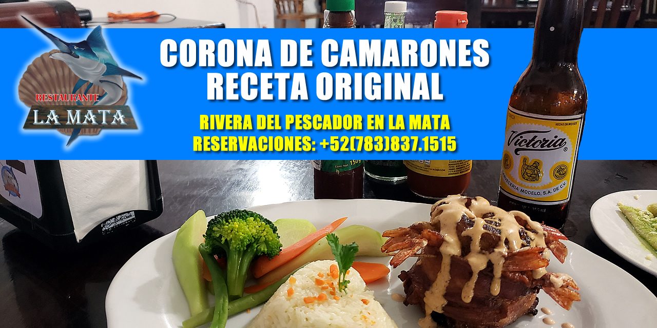 Corona de Camarón – Receta Original – Restaurante La Mata