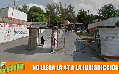 No llega la 4T a la Jurisdicción Sanitaria Número 2 de Tuxpan, Ver.