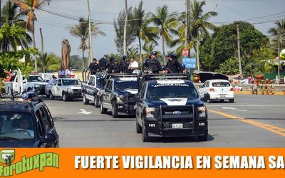 Fuerte Vigilancia en Semana Santa