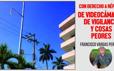 De Videocámaras de Vigilancia y Cosas Peores…