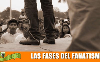 Las Fases del Fanatismo