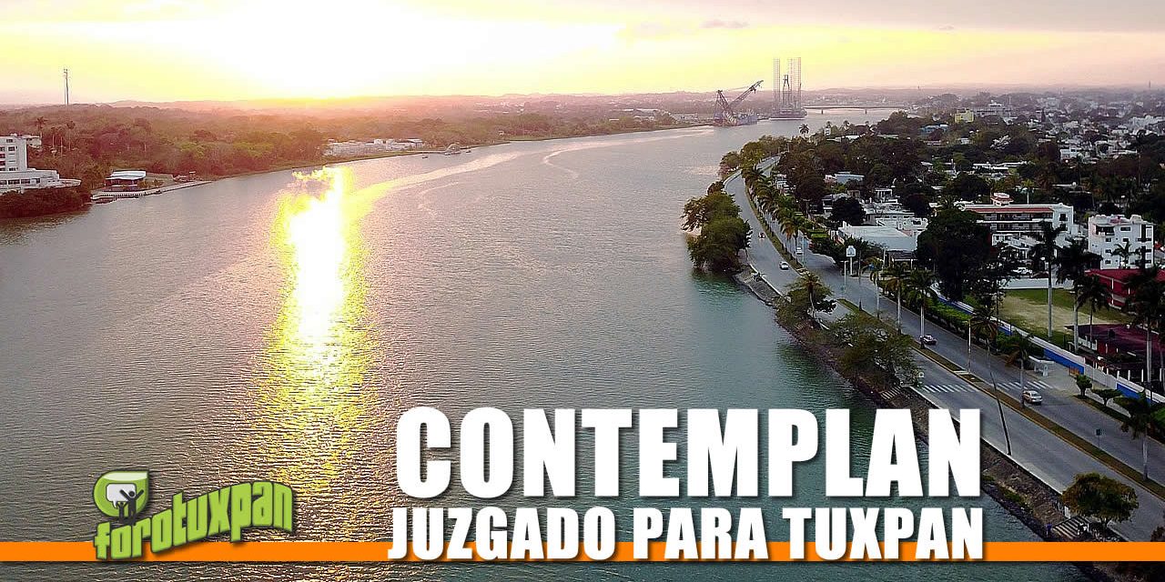 CONTEMPLAN LA CONSTRUCCIÓN DEL JUZGADO MICRO-REGIONAL PARA TUXPAN