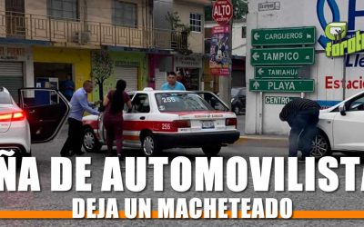 Riña de Automovilistas deja un Macheteado