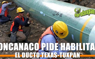 CONCANACO pide al gobierno se habilite el ducto Texas-Tuxpan