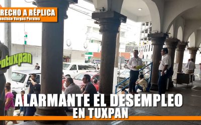 ALARMANTE EL DESEMPLEO EN TUXPAN