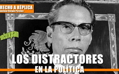 LOS DISTRACTORES EN LA POLÍTICA
