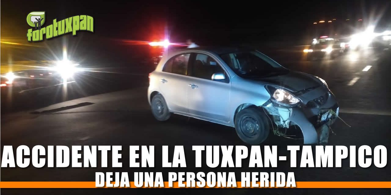 Accidente en la Tuxpan-Tampico deja una persona herida