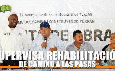SUPERVISA REHABILITACIÓN DE CAMINO A LAS PASAS