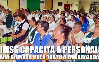 HGSZ 26 DEL IMSS CAPACITA A SU PERSONAL PARA BRINDAR BUEN TRATO A MUJERES EMBARAZADAS