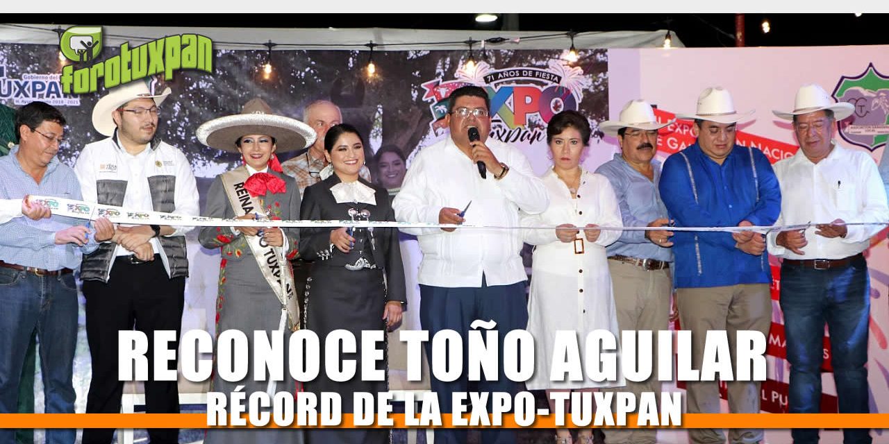 Reconoce Toño Aguilar nuevo record de la Expo Tuxpan