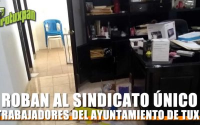 Roban al Sindicato Único de Trabajadores del Ayuntamiento