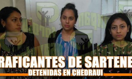 Traficantes de Sartenes Detenidas en Chedraui