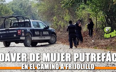 Cadáver de mujer putrefacto en el camino a Frijolillo