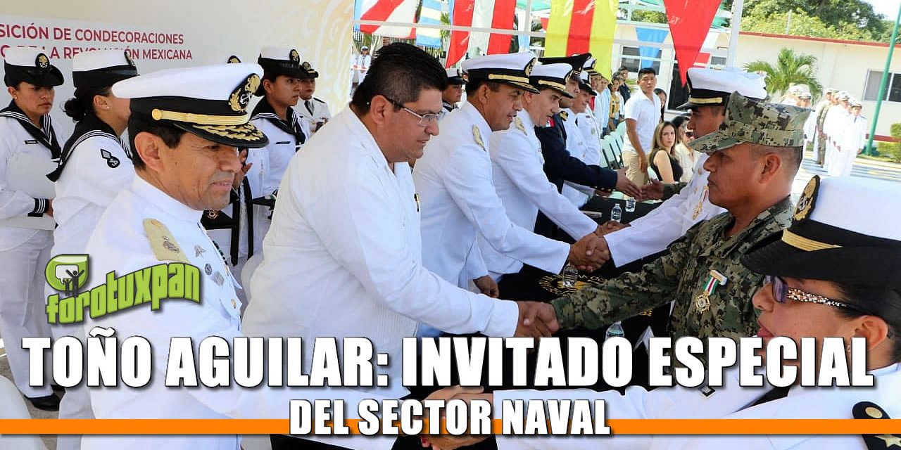 Toño Aguilar: Invitado especial del Sector Naval