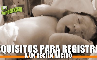 Requisitos para el registro de un Recién Nacido