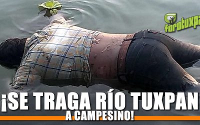 ¡Se traga río Tuxpan a campesino!