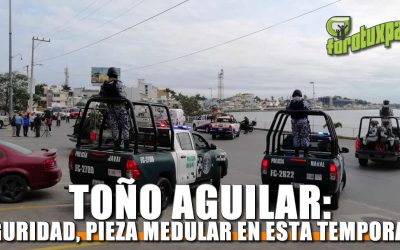 Seguridad, pieza medular en esta temporada: Toño Aguilar