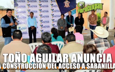 Toño Aguilar anuncia construcción de acceso principal en Sabanillas