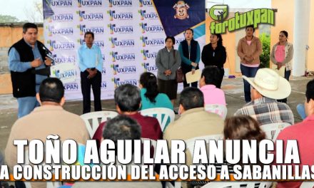 Toño Aguilar anuncia construcción de acceso principal en Sabanillas