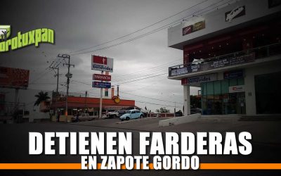 Detienen Farderas en Zapote Gordo