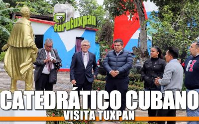 Catedrático Cubano visita TUXPAN
