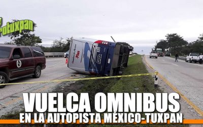 VUELCA OMNIBUS DE MÉXICO EN LA AUTOPISTA MÉXICO-TUXPAN