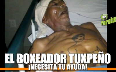 ¡El Boxeador Tuxpeño NECESITA TU AYUDA!