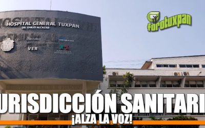 Jurisdicción Sanitaria ¡ALZA LA VOZ!