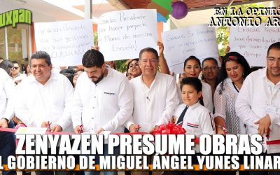 ZENYAZEN Presume obras gestionadas y pagadas por el gobierno de Miguel Ángel Yunes Linares