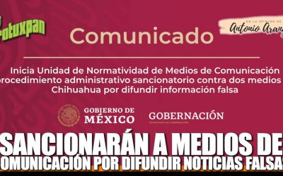 Sancionaran a MEDIOS DE COMUNICACIÓN por difundir noticias falsas