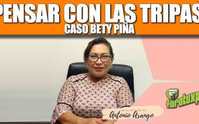 Pensar con las TRIPAS: Caso Bety Piña