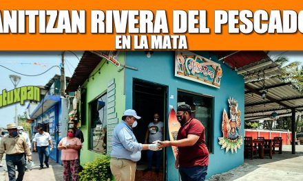 SANITIZAN RIVERA DEL PESCADOR EN LA MATA