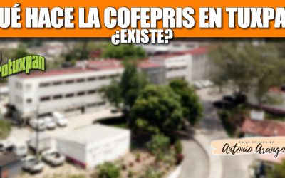 ¿Que hace la COFEPRIS en Tuxpan?