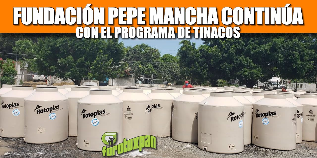 Fundación Pepe Mancha continúa con el programa de Tinacos