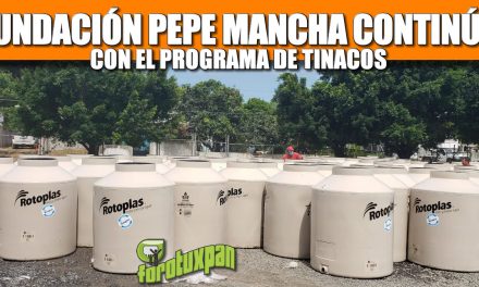 Fundación Pepe Mancha continúa con el programa de Tinacos