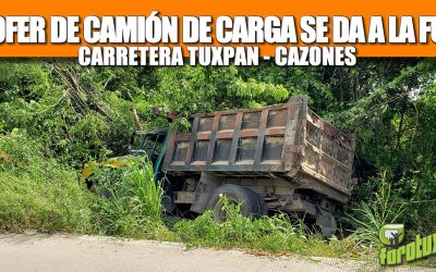 CONDUCTOR DE CAMIÓN DE CARGA SE DA A LA FUGA CARRETERA TUXPAN CAZONES.