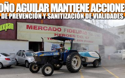 PARA PROTEGER LA SALUD DE LOS TUXPEÑOS, TOÑO AGUILAR MANTIENE ACCIONES DE PREVENCIÓN Y SANITIZACIÓN DE VIALIDADES